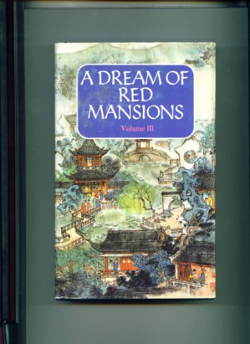 Beispielbild fr A Dream of Red Mansions: Volume III zum Verkauf von ThriftBooks-Dallas