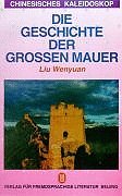 Stock image for Die Geschichte der Grossen Mauer for sale by PRIMOBUCH