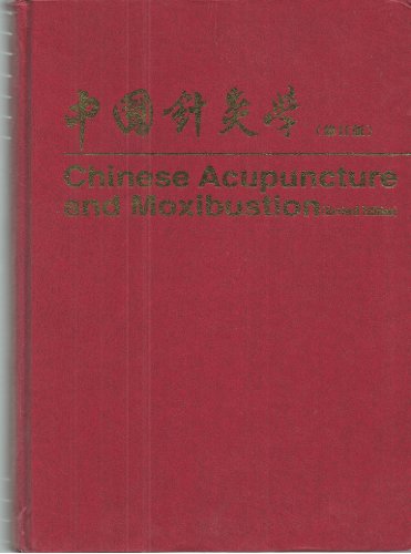 Beispielbild fr Chinese Acupuncture and Moxibustion zum Verkauf von Hafa Adai Books