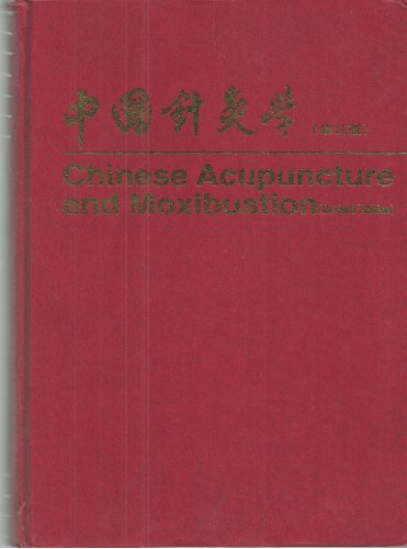 9787119017587: Chinese acupuncture and moxibustion (en anglais)