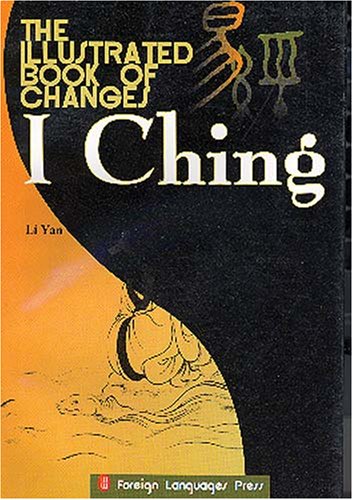 Beispielbild fr I Ching: The Illustrated Book of Changes (Chinese Edition) zum Verkauf von liu xing