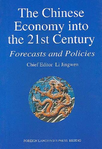 Beispielbild fr The Chinese Economy into the 21st Century-forecasts and Policies zum Verkauf von WorldofBooks