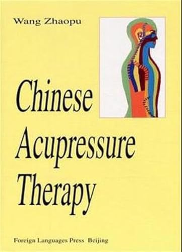 Stock image for Chinese Acupressure Therapy for sale by Front Cover Books