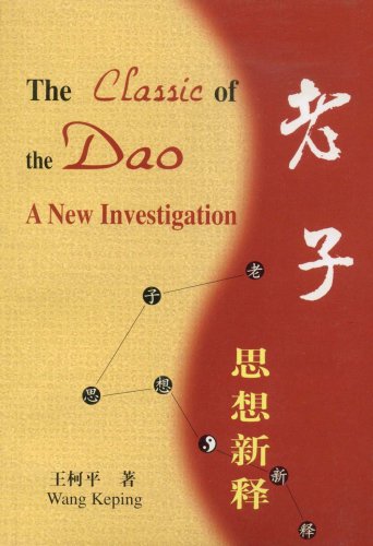 Beispielbild fr The Classic of the Dao-A New Investigation zum Verkauf von Hafa Adai Books