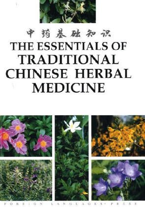 Imagen de archivo de The Essentials of Traditional Chinese Herbal Medicine a la venta por Ergodebooks