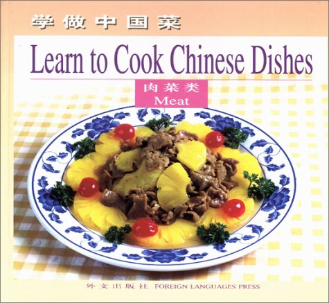Imagen de archivo de Meat: Learn to Cook Chinese Dishes (Chinese/English edition) a la venta por HPB-Red