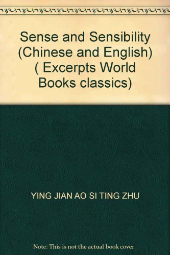 Imagen de archivo de Sense and Sensibility (Chinese and English) ( Excerpts World Books classics)(Chinese Edition) a la venta por liu xing
