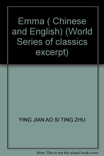 Imagen de archivo de Emma ( Chinese and English) (World Series of classics excerpt)(Chinese Edition) a la venta por liu xing