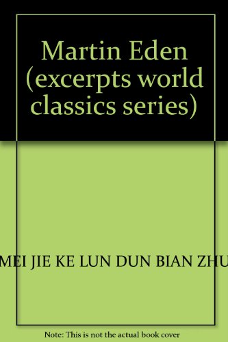 Imagen de archivo de Martin Eden (excerpts world classics series)(Chinese Edition) a la venta por liu xing