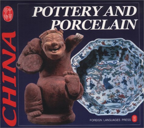 Imagen de archivo de Pottery and Porcelain (Culture of China) a la venta por ThriftBooks-Dallas