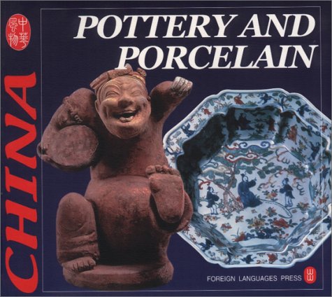 Stock image for Pottery and Porcelain (Culture of China) for sale by ThriftBooks-Dallas