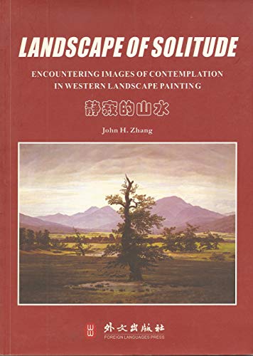 Stock image for Landscape of Solitude: Eencountering Images of Contemplation in Western Landscape Painting for sale by Silent Way Books