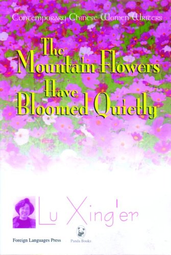 Imagen de archivo de The Mountain Flowers Have Bloomed Quietly a la venta por Better World Books: West