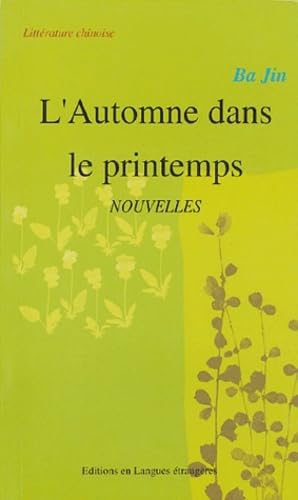 Imagen de archivo de L'Automne Dans Le Printemps - Nouvelles a la venta por medimops