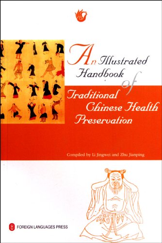Stock image for An Illustrated Handbook of Traditional Chinese Health Preservation for sale by ThriftBooks-Dallas