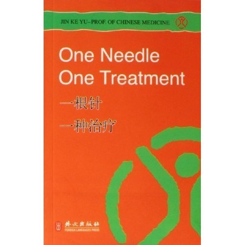 Imagen de archivo de One Needle, One Treatment (English and Chinese Edition) a la venta por ThriftBooks-Dallas