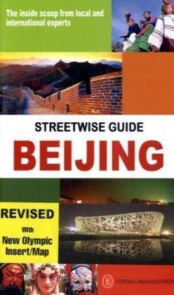 Imagen de archivo de Streetwise Guide Beijing: The Inside Scoop from Local and International Experts a la venta por Decluttr