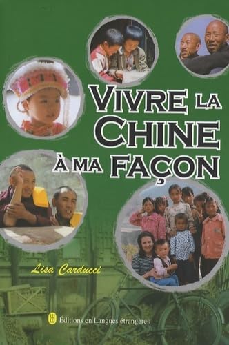 Stock image for Vivre la Chine  ma faon for sale by Ammareal