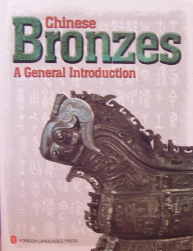 Imagen de archivo de Chinese Bronzes a General Introduction a la venta por Irish Booksellers