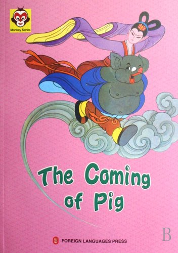 Imagen de archivo de Monkey Series: The Coming of Pig a la venta por Irish Booksellers
