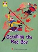 Imagen de archivo de Monkey Series: Catching the Red Boy a la venta por ChineseBookCity