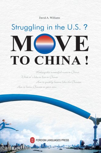 Imagen de archivo de Struggling in the US? Move to China! a la venta por Better World Books