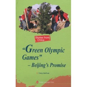 Stock image for Green Olympic Games: Beijing's Promise for sale by HPB-Diamond