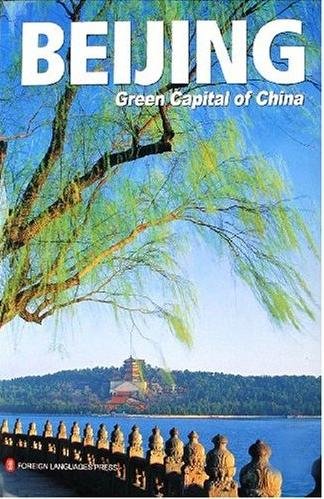 Beispielbild fr Beijing: Green Capital of China zum Verkauf von medimops