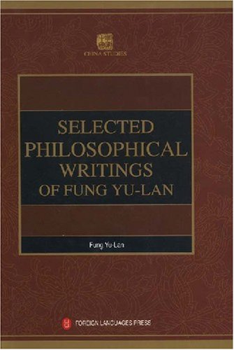 Stock image for Selected Philosophical Writings of Fung Yu-Lan for sale by Ann Open Book