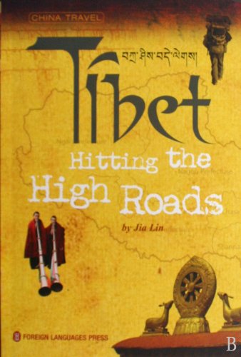 Stock image for Tibet: Hitting the High Roads for sale by Yak and Yeti Books