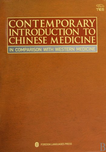 Imagen de archivo de Contemporary Introduction to Chinese Medicine: In Comparison With Western Medicine a la venta por ChineseBookCity