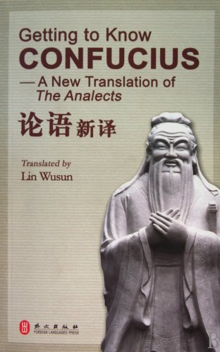 Imagen de archivo de Getting to Know Confucius: A New Translation of The Analects a la venta por Hippo Books