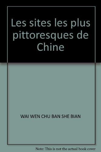 Imagen de archivo de Les sites les plus pittoresques de Chine(Chinese Edition) a la venta por liu xing