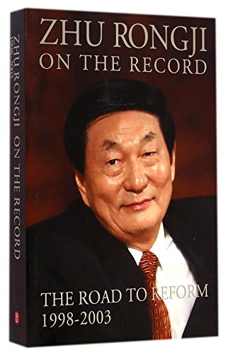 Beispielbild fr Zhu Rongji on the Record: The Road to Reform: 1998-2003 (English Edition) zum Verkauf von Books From California