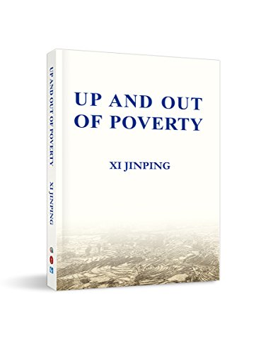 Up and out of Poverty - Xi Jinping