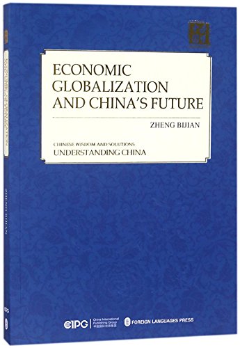 Stock image for Economic Globalization and China's Future for sale by Housing Works Online Bookstore