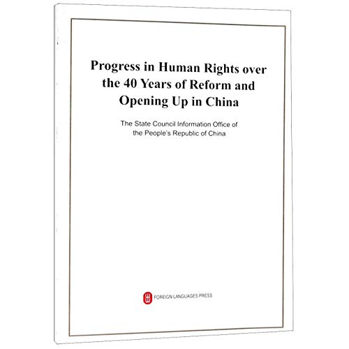 Beispielbild fr Progress In Human Rights Over The 40 Years Of Reform And Opening Up In China zum Verkauf von Books Puddle