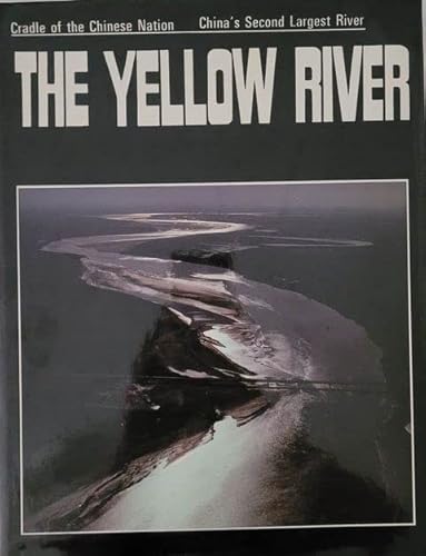 Stock image for The Yellow River [in photographs]. Compiled by The Yellow River Water Conservancy Committee. for sale by Zephyr Used & Rare Books
