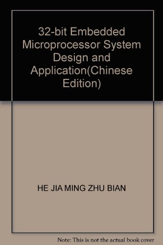 Stock image for 32-bit Embedded Microprocessor System Design and Application(Chinese Edition) for sale by liu xing