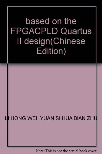 Imagen de archivo de based on the FPGACPLD Quartus II design a la venta por ThriftBooks-Dallas