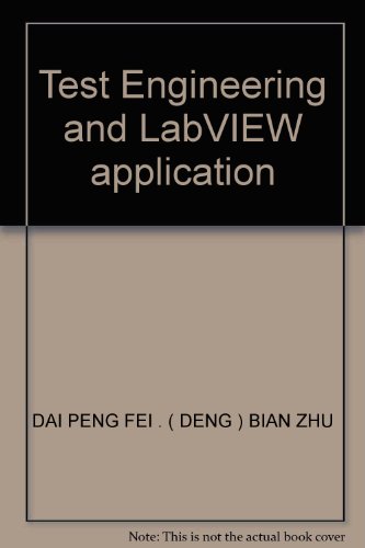 Stock image for Test Engineering and LabVIEW application(Chinese Edition) for sale by liu xing