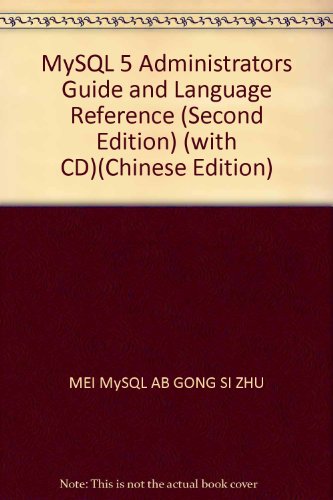 9787121034794: MySQL 5 Administrators Guide and Language Reference (Second Edition) (with CD)