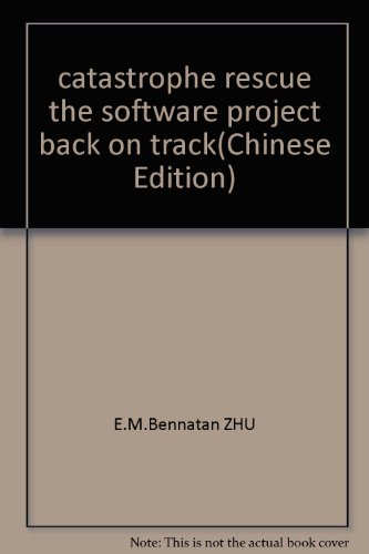 Stock image for catastrophe rescue the software project back on track(Chinese Edition) for sale by liu xing