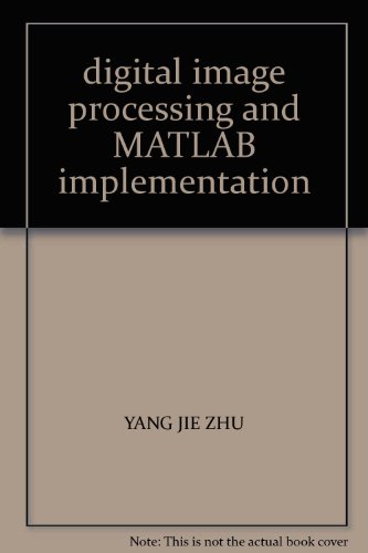 9787121103216: digital image processing and MATLAB implementation