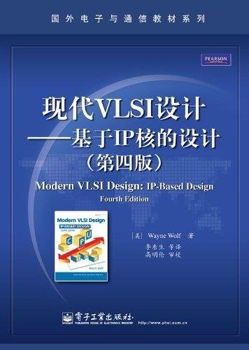 Stock image for Modern VLSI Design: IP core-based design (4th edition)(Chinese Edition) for sale by liu xing