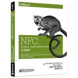 Imagen de archivo de NFC: Arduino. Android and PhoneGap near field communication(Chinese Edition) a la venta por liu xing