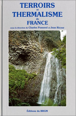 Beispielbild fr Carte gologique : Terroir et thermalisme - Les eaux minrales franaises zum Verkauf von medimops