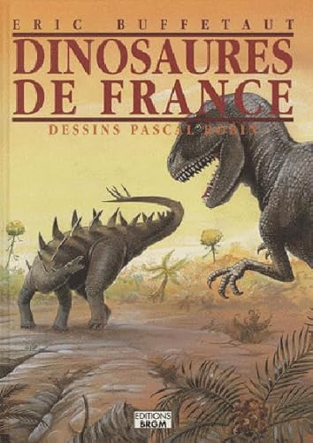 Beispielbild fr Les Dinosaures De France zum Verkauf von RECYCLIVRE