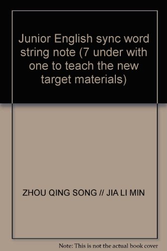 Stock image for Junior English sync word string note (7 under with one to teach the new target materials)(Chinese Edition) for sale by liu xing