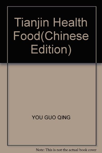 9787201067568: Tianjin Health Food(Chinese Edition)